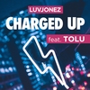 Charged Up (feat. TOLU.) Main Image