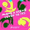 Make A Scene (Step To It) (Hook Vocals Only) Main Image